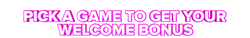 Slots City PICK A GAME TO GET YOUR WELCOME BONUS